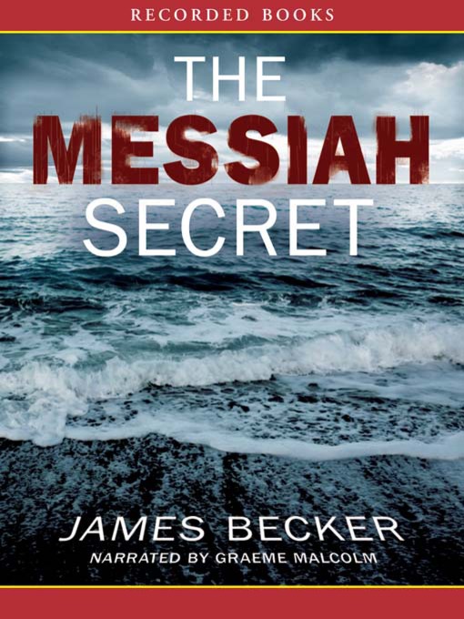 Title details for The Messiah Secret by James Becker - Available